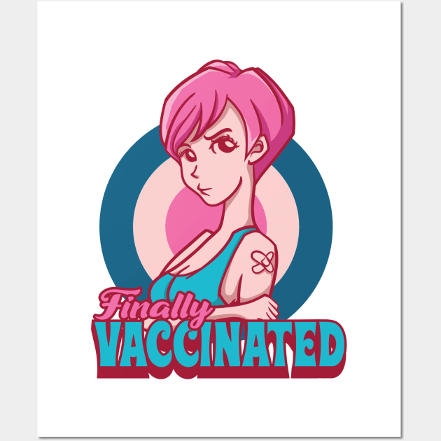 Finally I am Vaccinated Girl Wall Art by Pixeldsigns